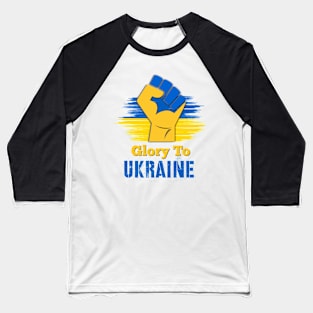 Glory To Ukraine Baseball T-Shirt